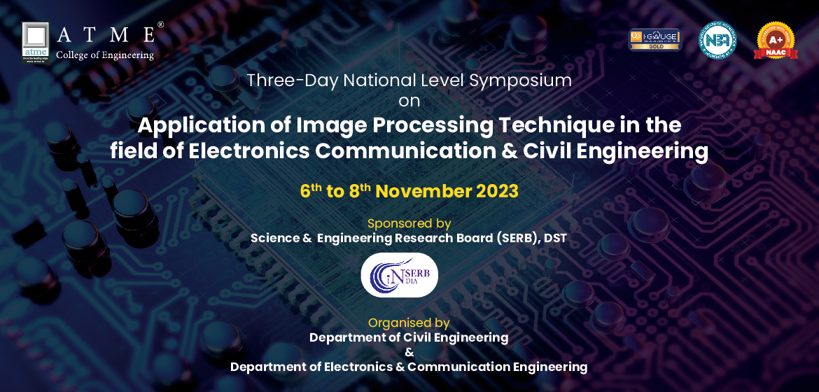 Three-Day National Level Symposium on Application of Image Processing Technique in the field of Electronics Communication & Civil Engineering