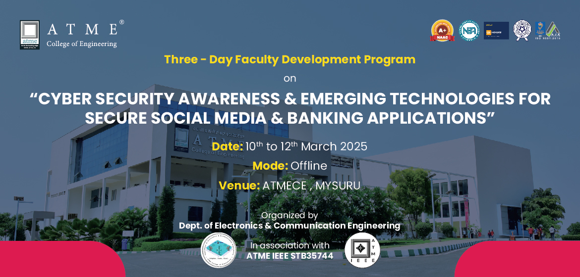 Three-Day Faculty Development Program on “Cyber Security Awareness & Emerging Technologies for Secure Social Media & Banking Applications”