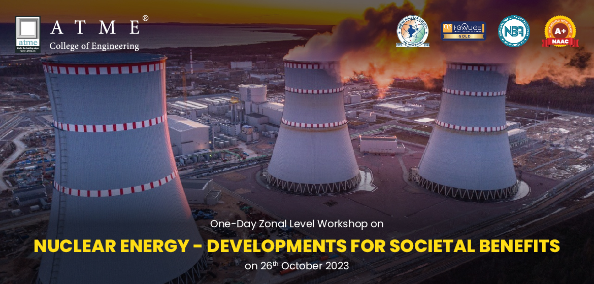One-Day Zonal Level Workshop on NUCLEAR ENERGY – DEVELOPMENTS FOR SOCIETAL BENEFITS on 26th October 2023